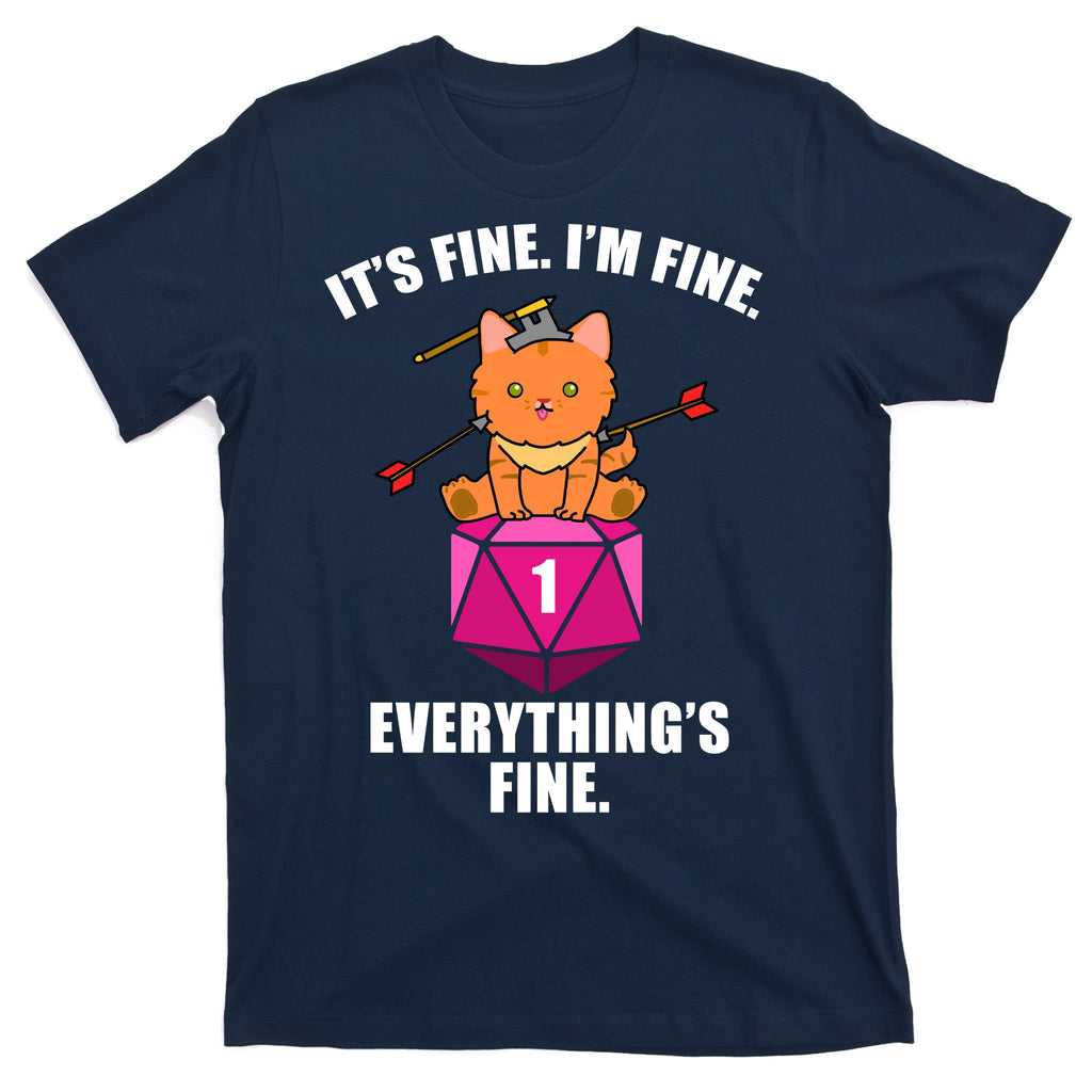 Everything's Fine Cute Cat DnD T-Shirt
