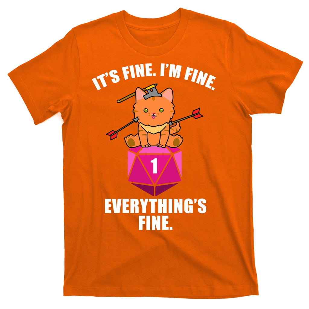 Everything's Fine Cute Cat DnD T-Shirt
