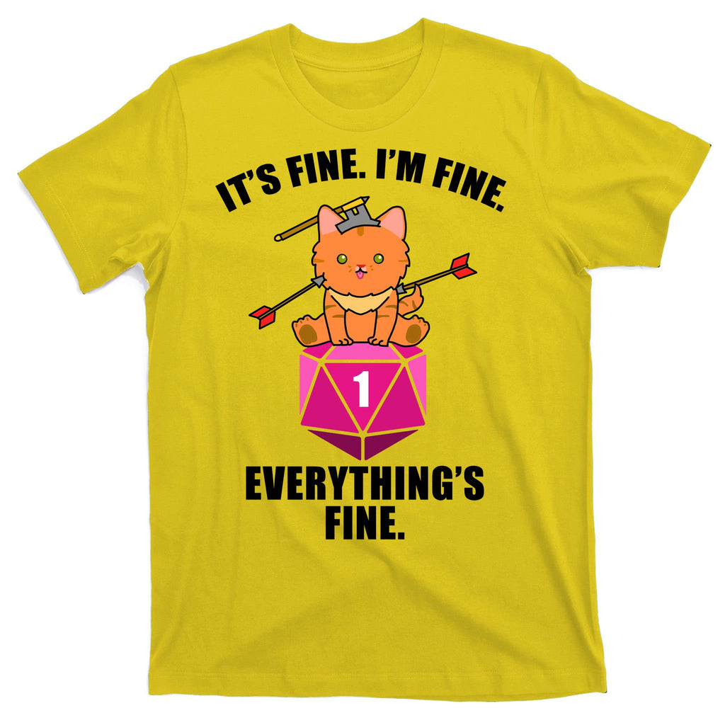 Everything's Fine Cute Cat DnD T-Shirt
