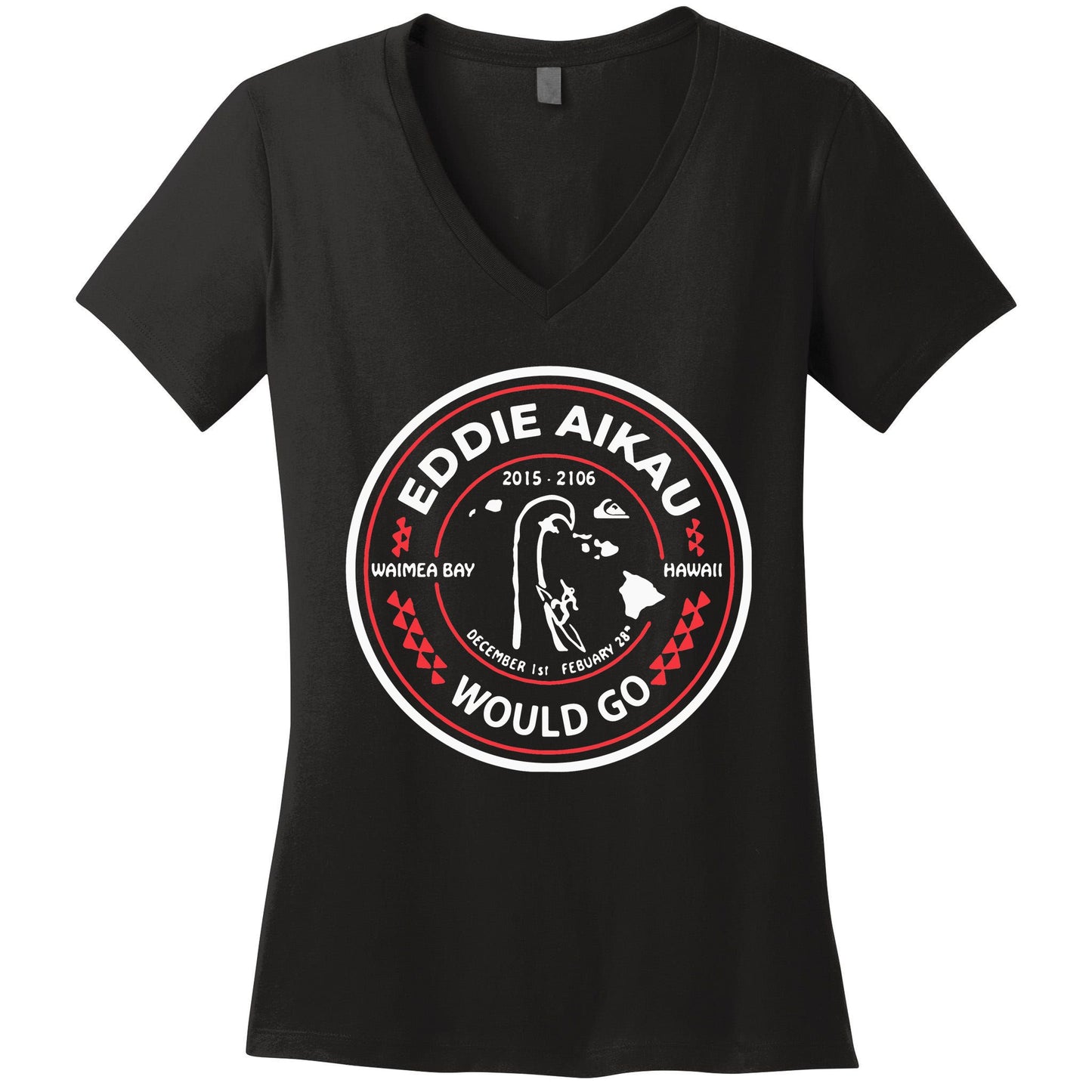 Eddie Would Go Eddie Aikau Hawaiian Lifeguard Women's V-Neck T-Shirt