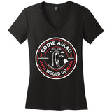 Eddie Would Go Eddie Aikau Hawaiian Lifeguard Women's V-Neck T-Shirt