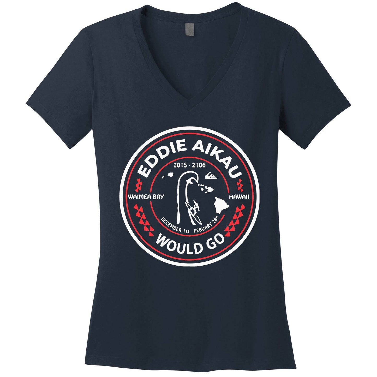 Eddie Would Go Eddie Aikau Hawaiian Lifeguard Women's V-Neck T-Shirt