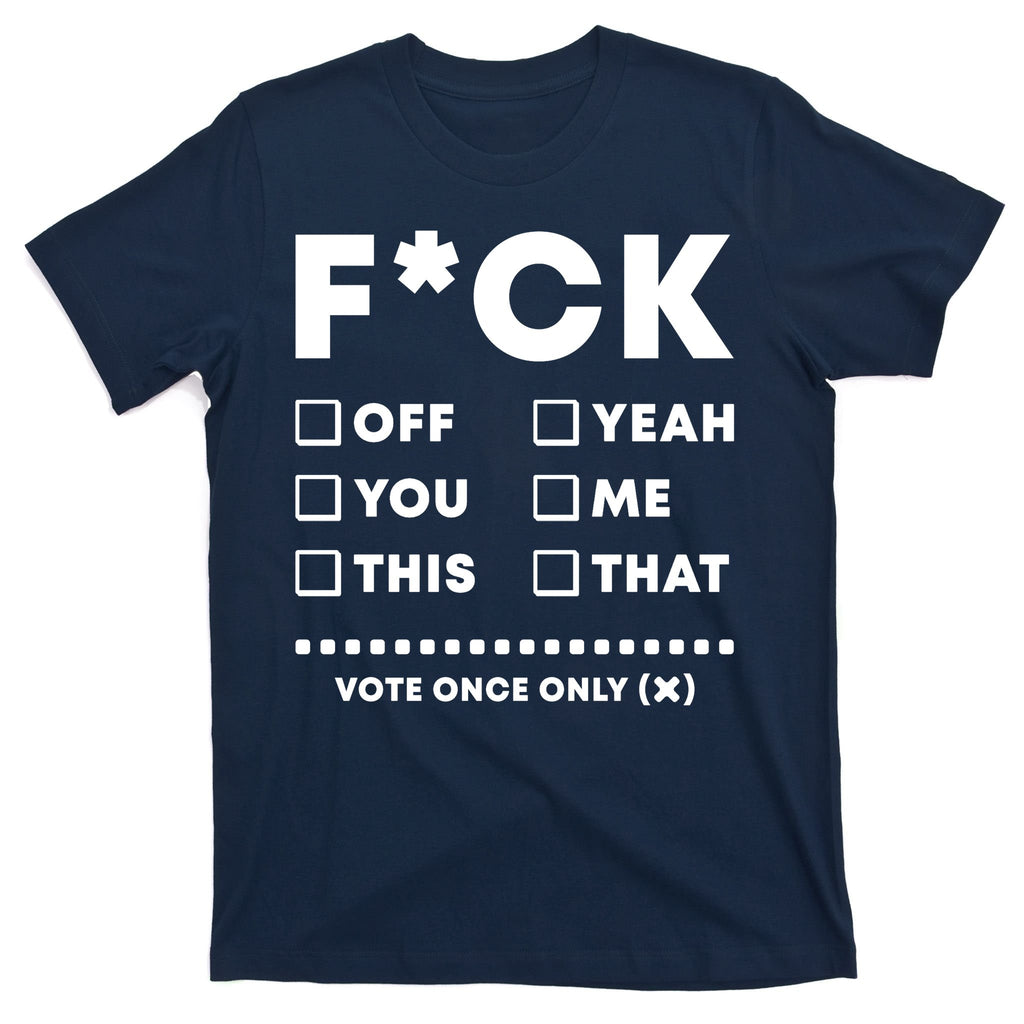 F Check Box Funny Sarcastic  T-Shirt
