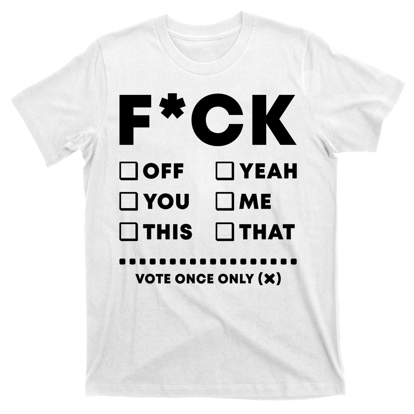 F Check Box Funny Sarcastic  T-Shirt