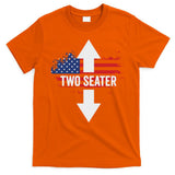 Funny 4th Of July Dirty Two Seater T-Shirt