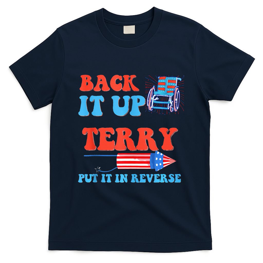Funny 4th Of July Firework Meme Put It In Reverse Terry T-Shirt