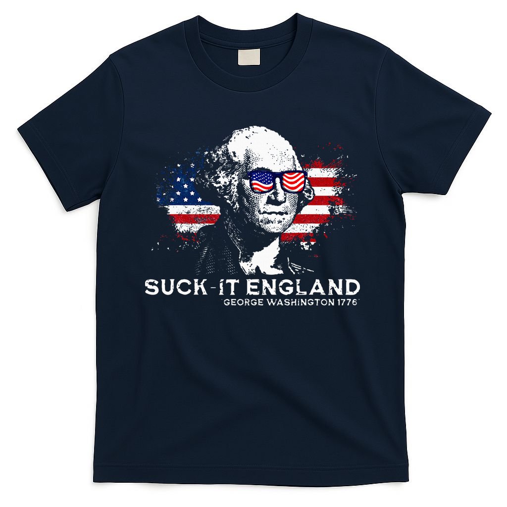 Funny 4th Of July George Washington 1776 Suck It England T-Shirt