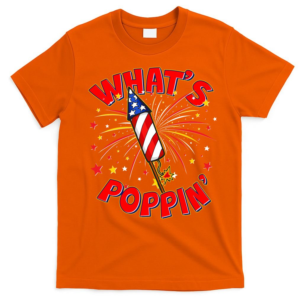 Funny 4th Of July What's Poppin Fireworks Rocket T-Shirt