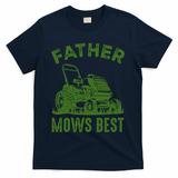 Father Mows Best Retro Vintage Funny Dad T-Shirt