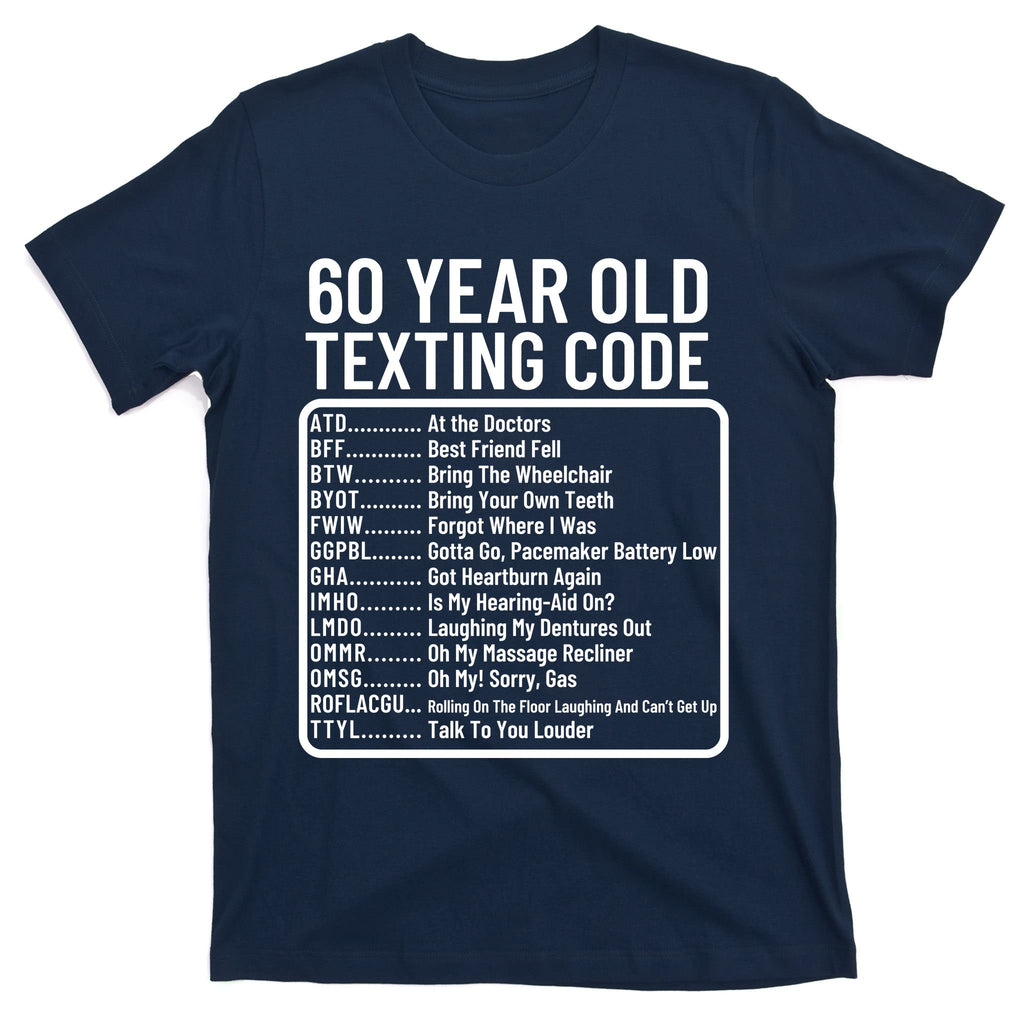 Funny 60 Year Old Texting Code Birthday T-Shirt