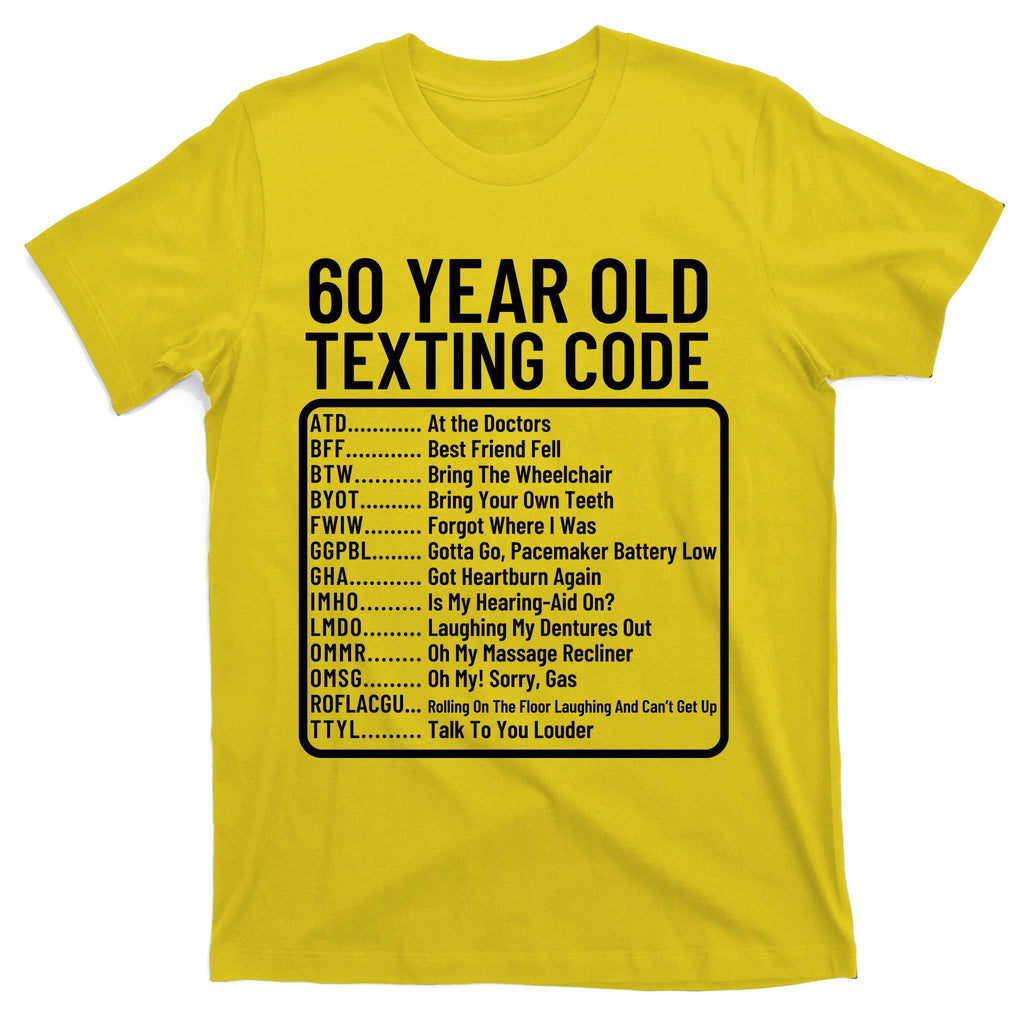 Funny 60 Year Old Texting Code Birthday T-Shirt