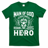 Man Of God Husband Daddy Protector Hero Dad Father's Day T-Shirt