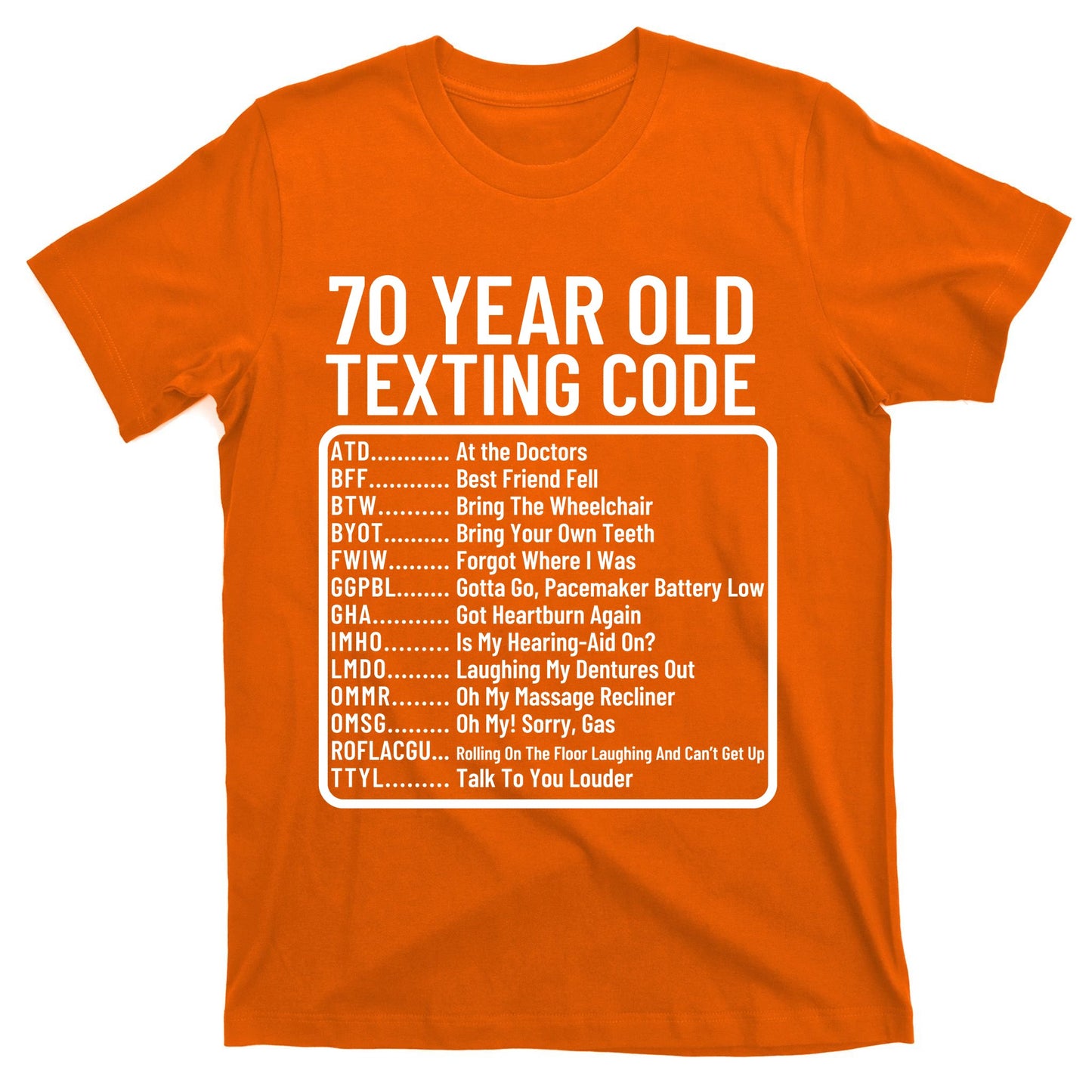 Funny 70 Year Old Texting Code Birthday T-Shirt