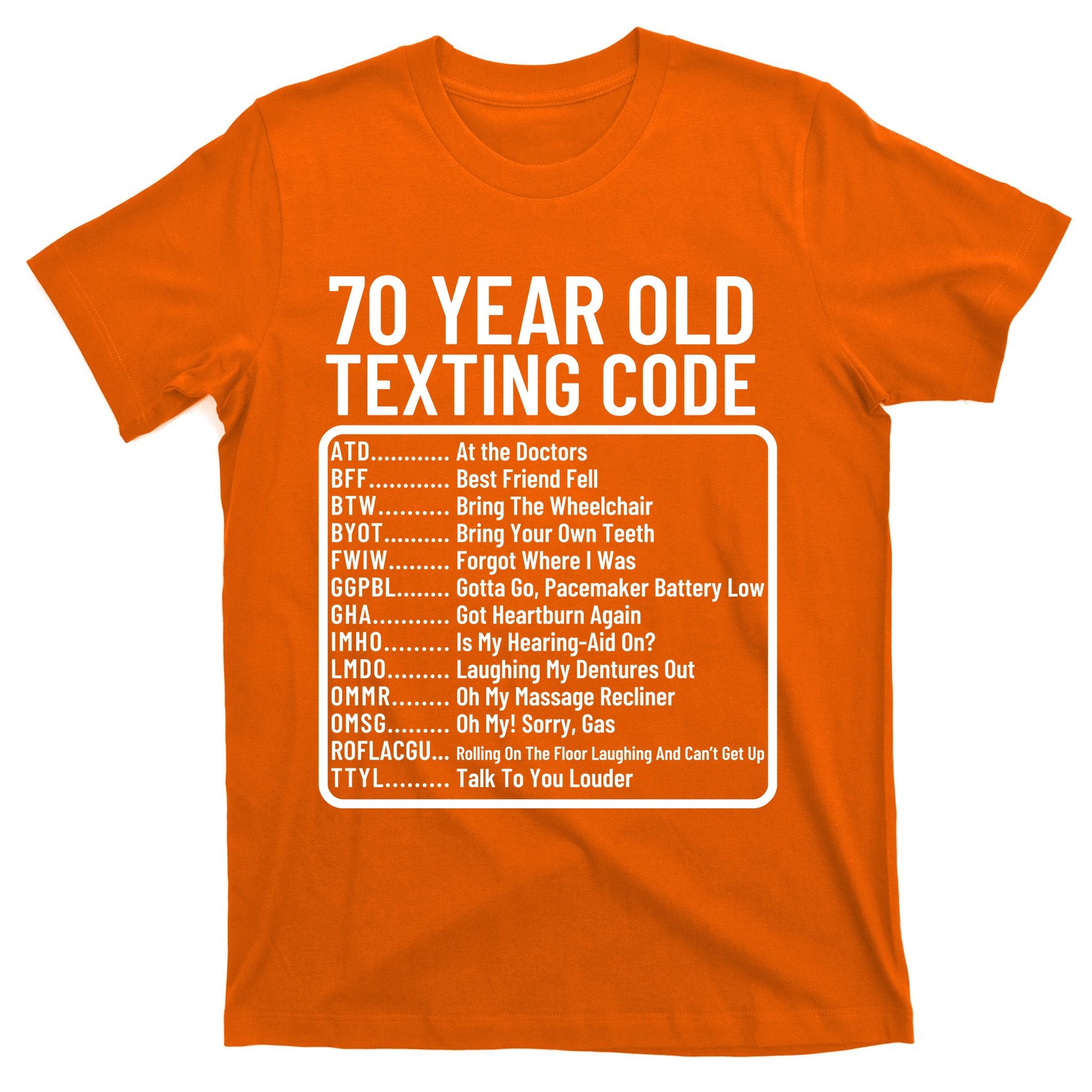 Funny 70 Year Old Texting Code Birthday T-Shirt