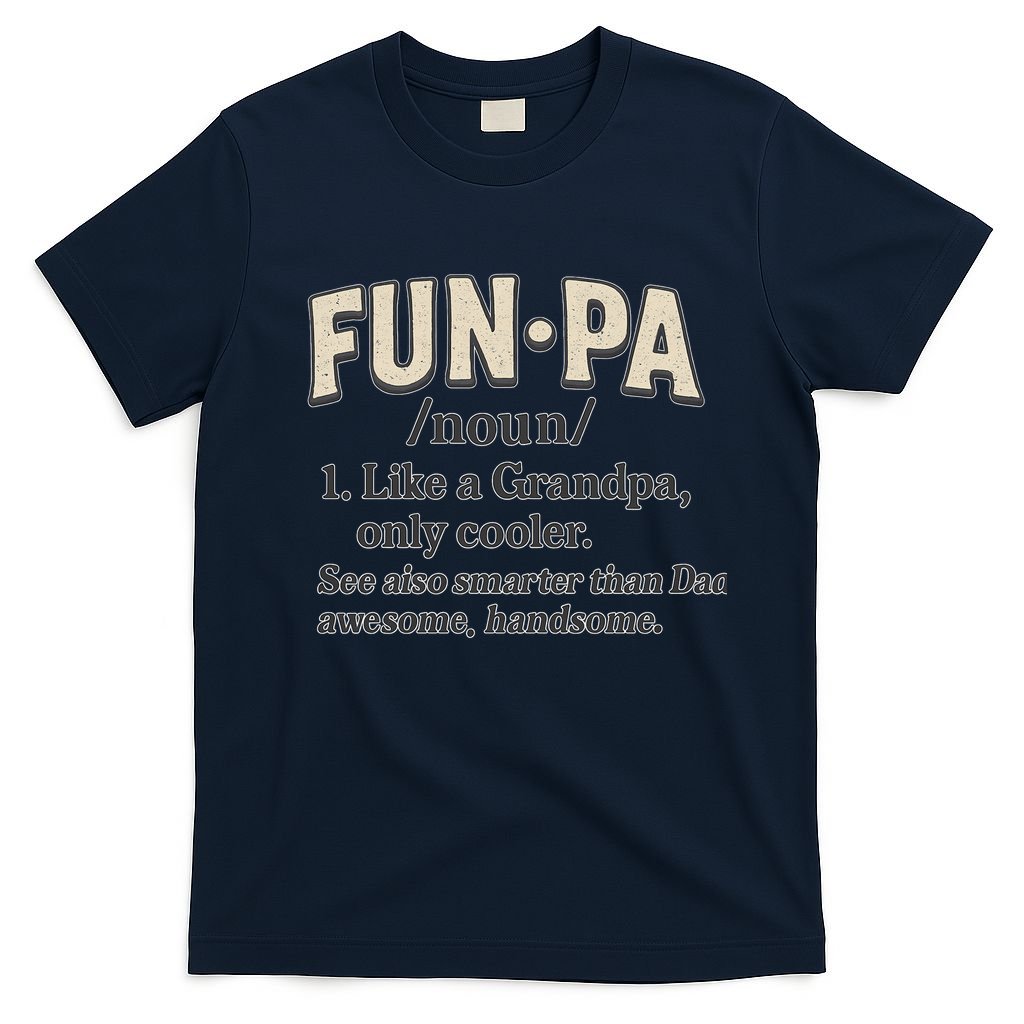 Fun-Pa: A Cool Twist on Grandpa T-Shirt