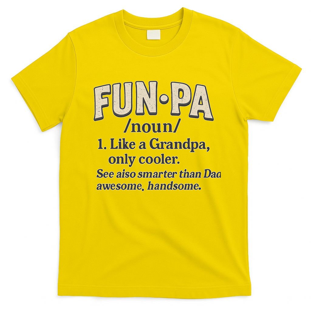 Fun-Pa: A Cool Twist on Grandpa T-Shirt