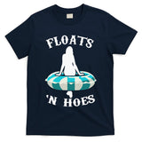 Floats And Hoes Funny Summer Vacation Float Trip Tubing T-Shirt