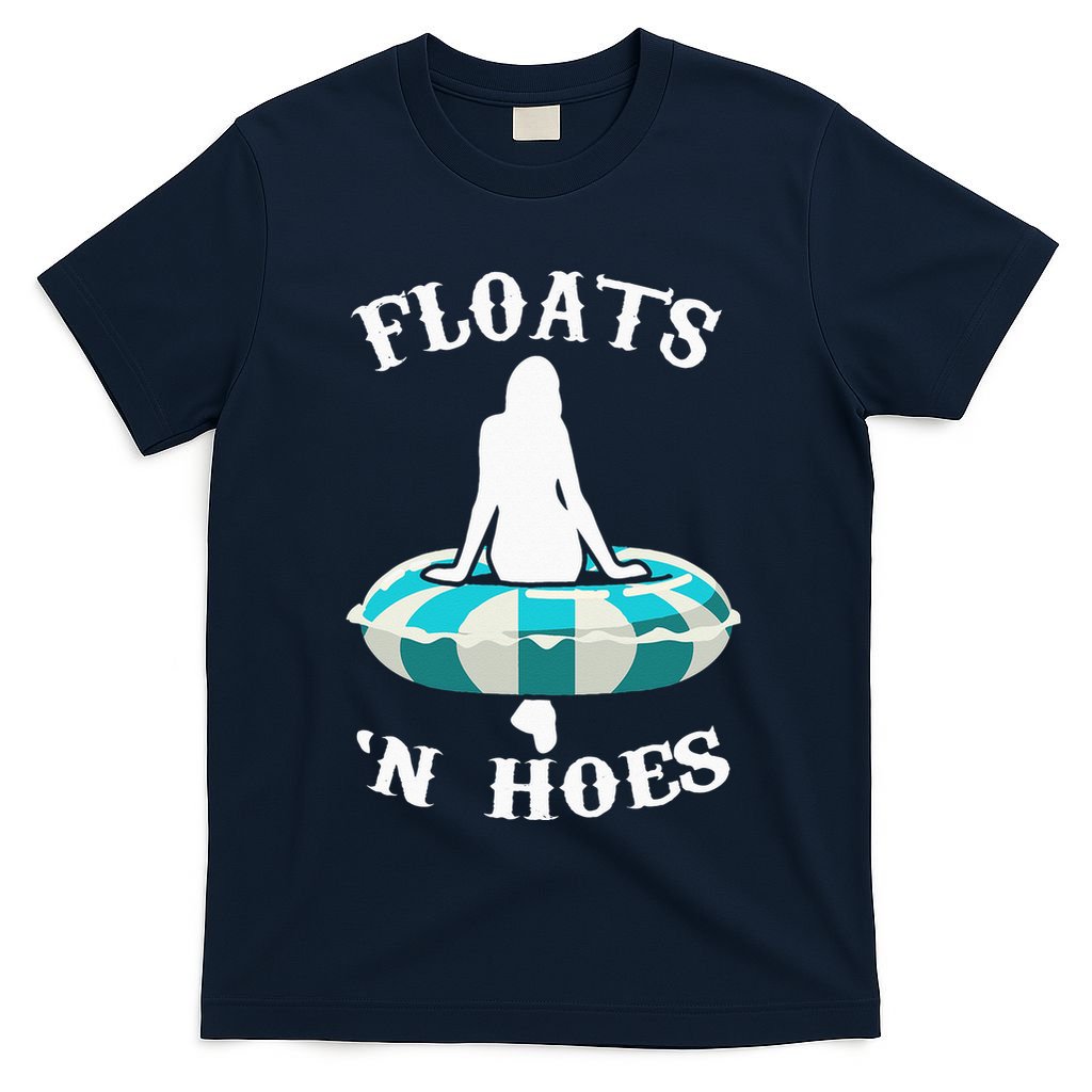 Floats And Hoes Funny Summer Vacation Float Trip Tubing T-Shirt