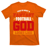 Fantasy Football God T-Shirt