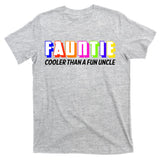 Fauntie Cooler Than a Fun Uncle Funcle Auntie T-Shirt