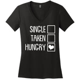 Funny Anti Valentine Single Taken Hungry Women's V-Neck T-Shirt