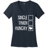 Funny Anti Valentine Single Taken Hungry Women's V-Neck T-Shirt