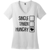 Funny Anti Valentine Single Taken Hungry Women's V-Neck T-Shirt