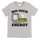 Funny Big Deck Energy Summer Vacation T-Shirt