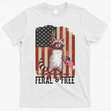 Feral But Free Raccoon July 4th Patriotic For Family T-Shirt