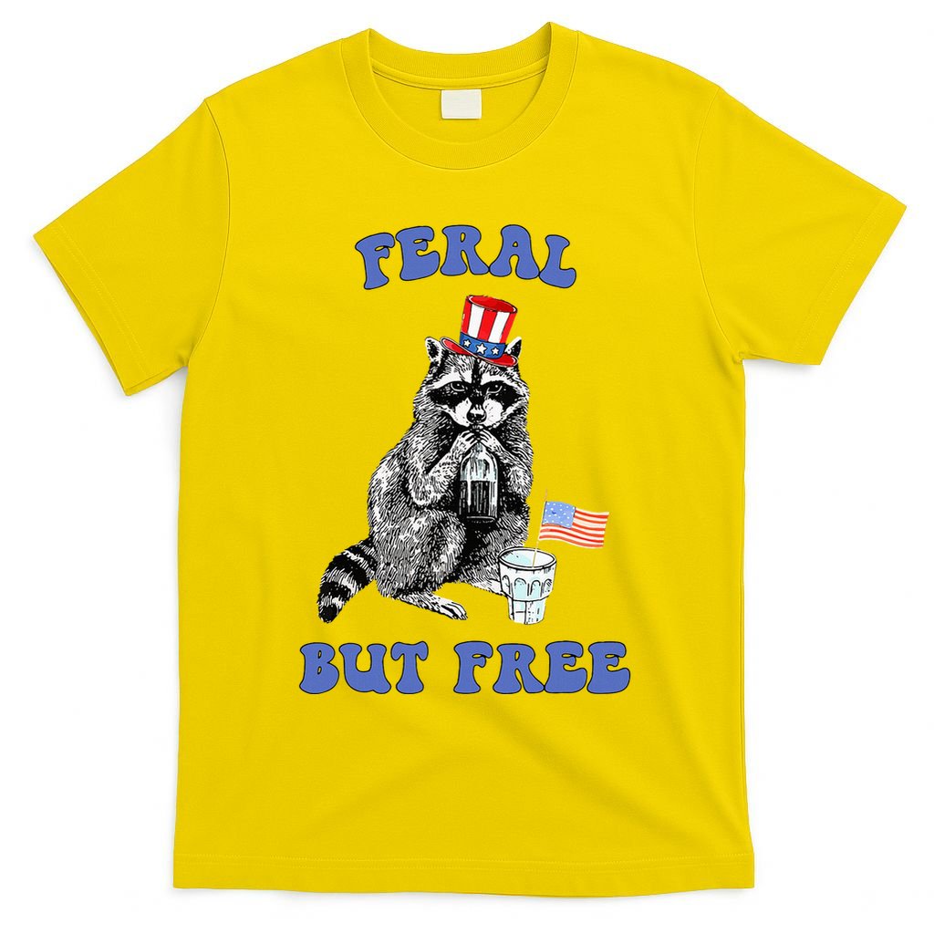 Feral But Free 4th Of July Raccoon Independence Day T-Shirt