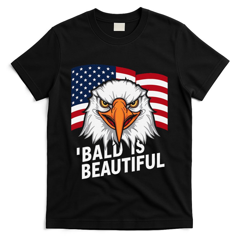 Funny Bald Is Beautiful Independence Day 4th July Eagle Gift T-Shirt
