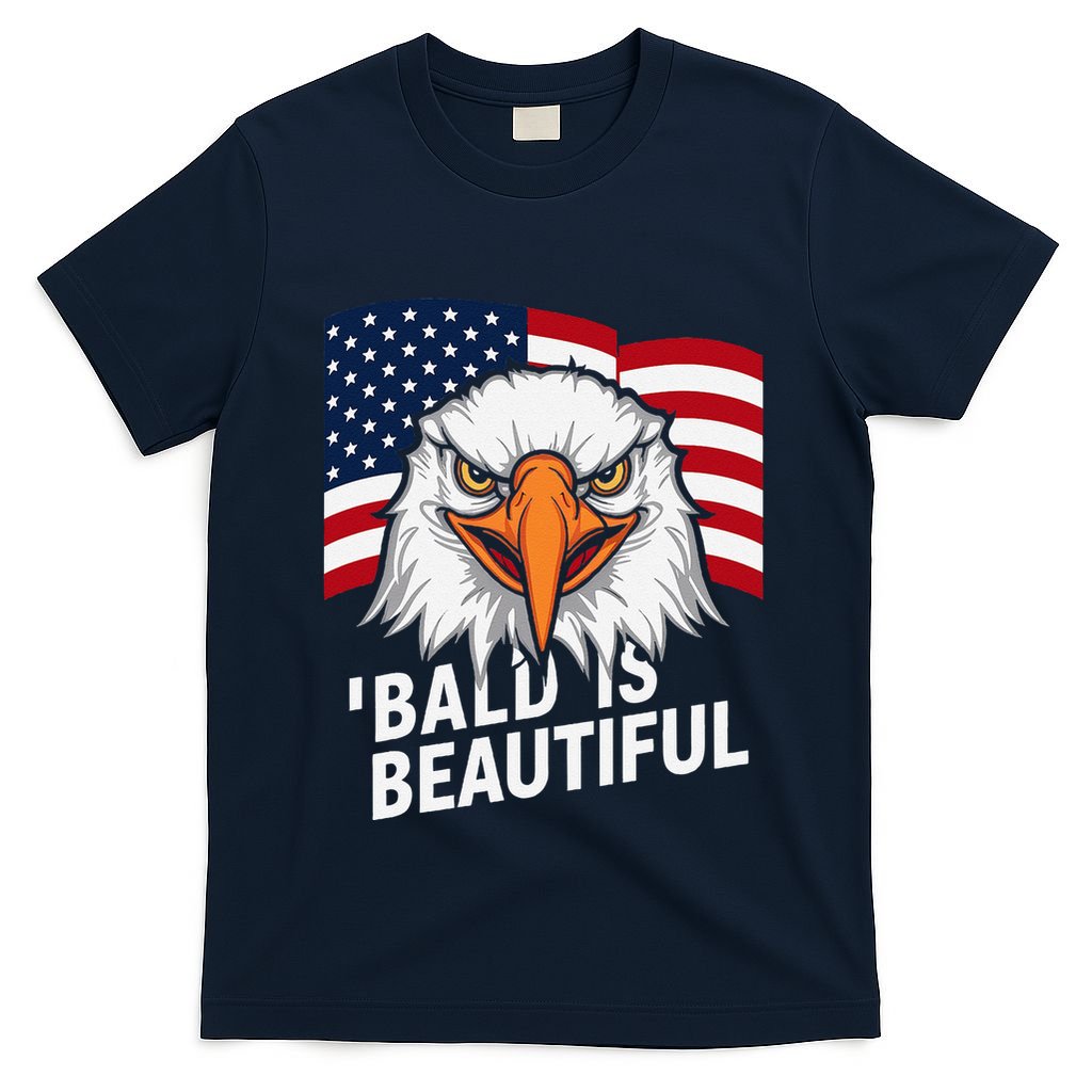 Funny Bald Is Beautiful Independence Day 4th July Eagle Gift T-Shirt