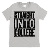 Funny Back To School Shirts Straight Into College T-Shirt