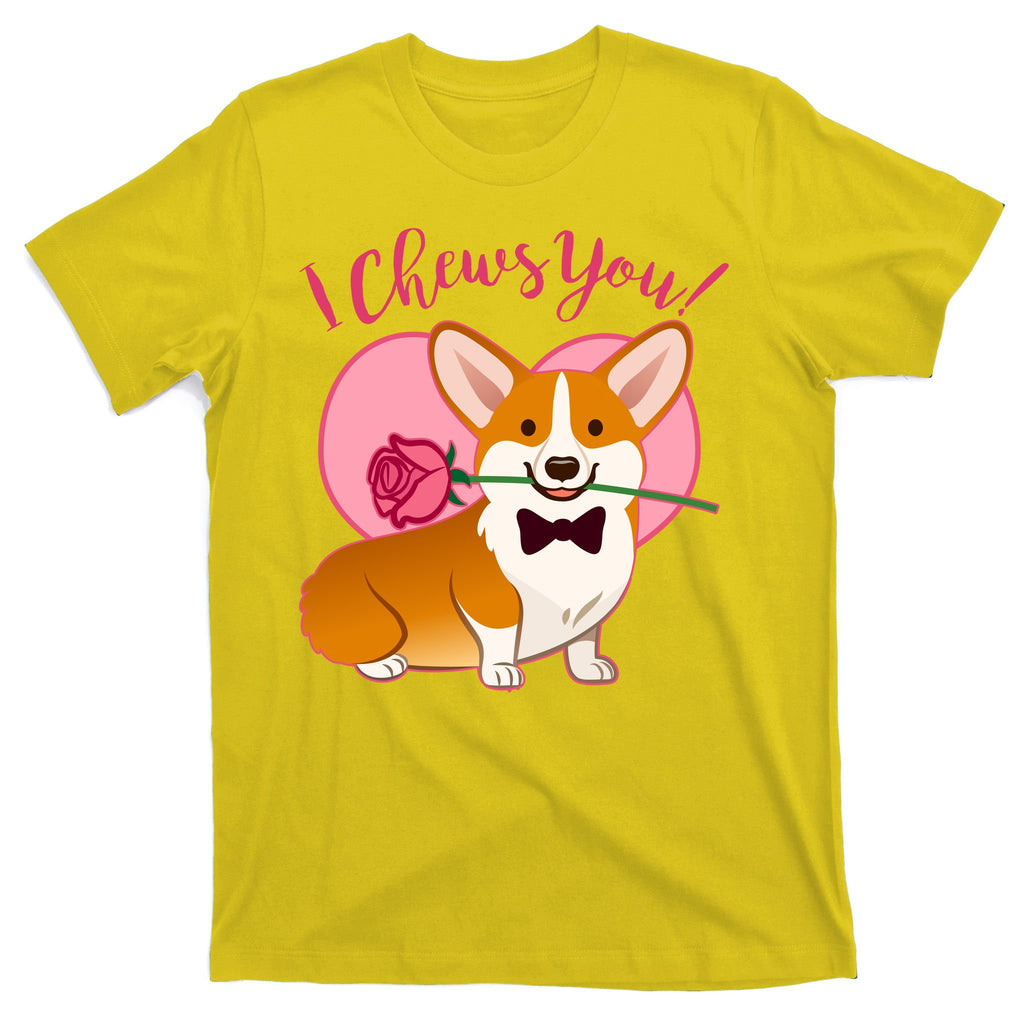 Funny Cute Corgi Valentine I Chews You T-Shirt