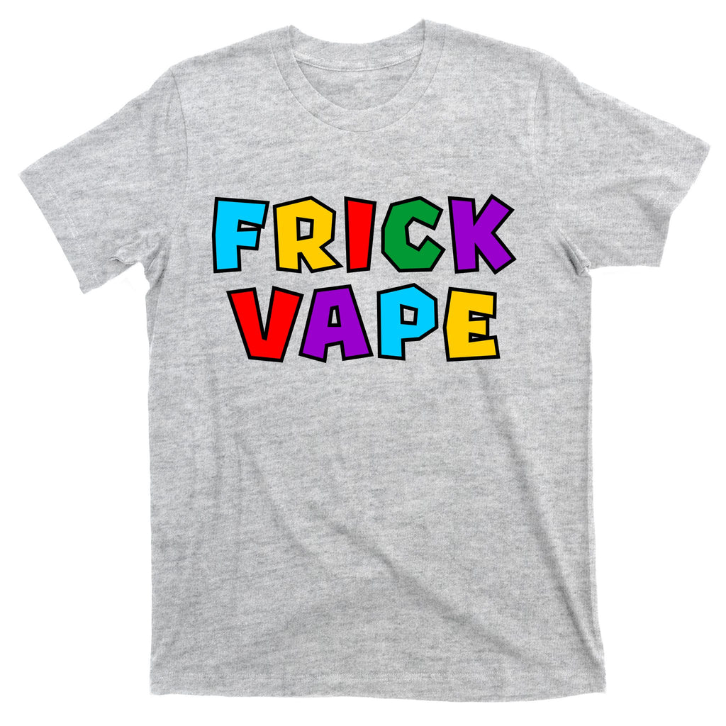 Fun Colorful Frick Vape T-Shirt