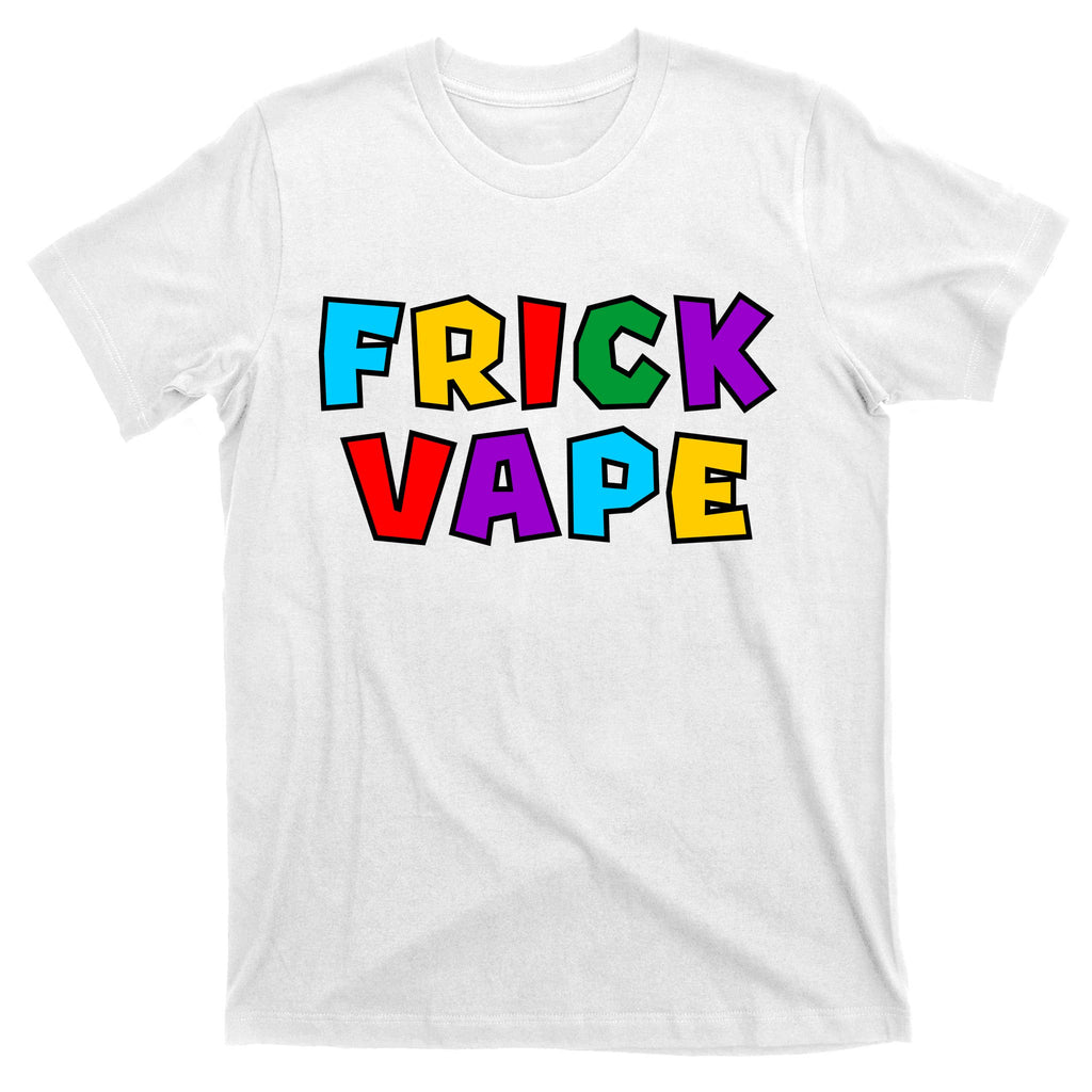 Fun Colorful Frick Vape T-Shirt