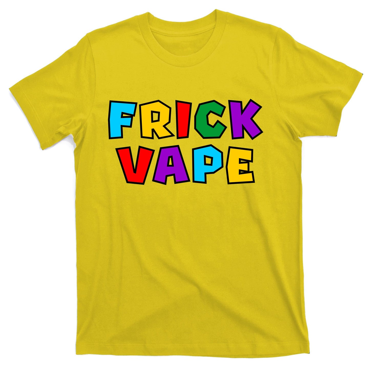 Fun Colorful Frick Vape T-Shirt