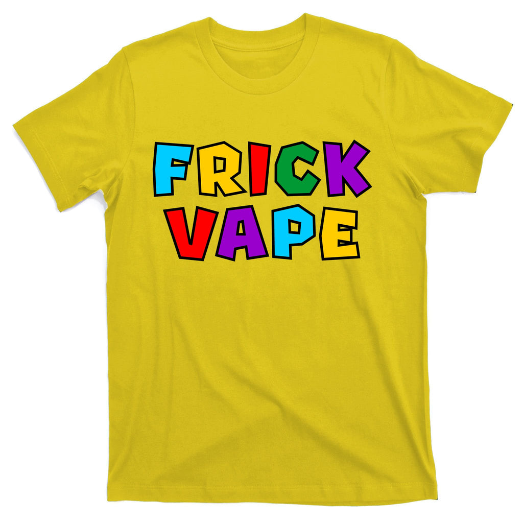 Fun Colorful Frick Vape T-Shirt