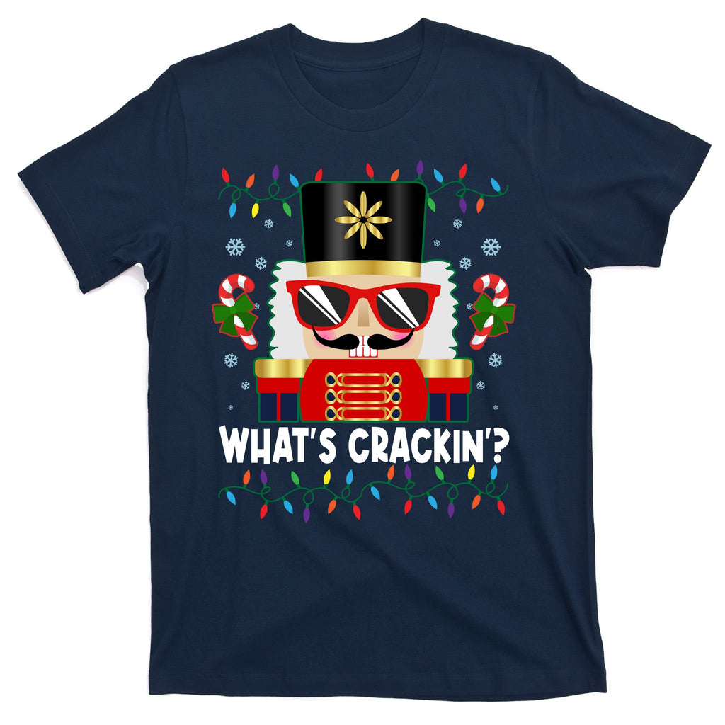 Funny Christmas Nutcracker Whats Crackin T-Shirt
