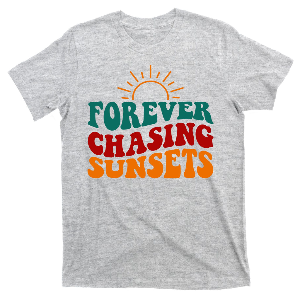 Forever Chasing Sunsets Cute T-Shirt