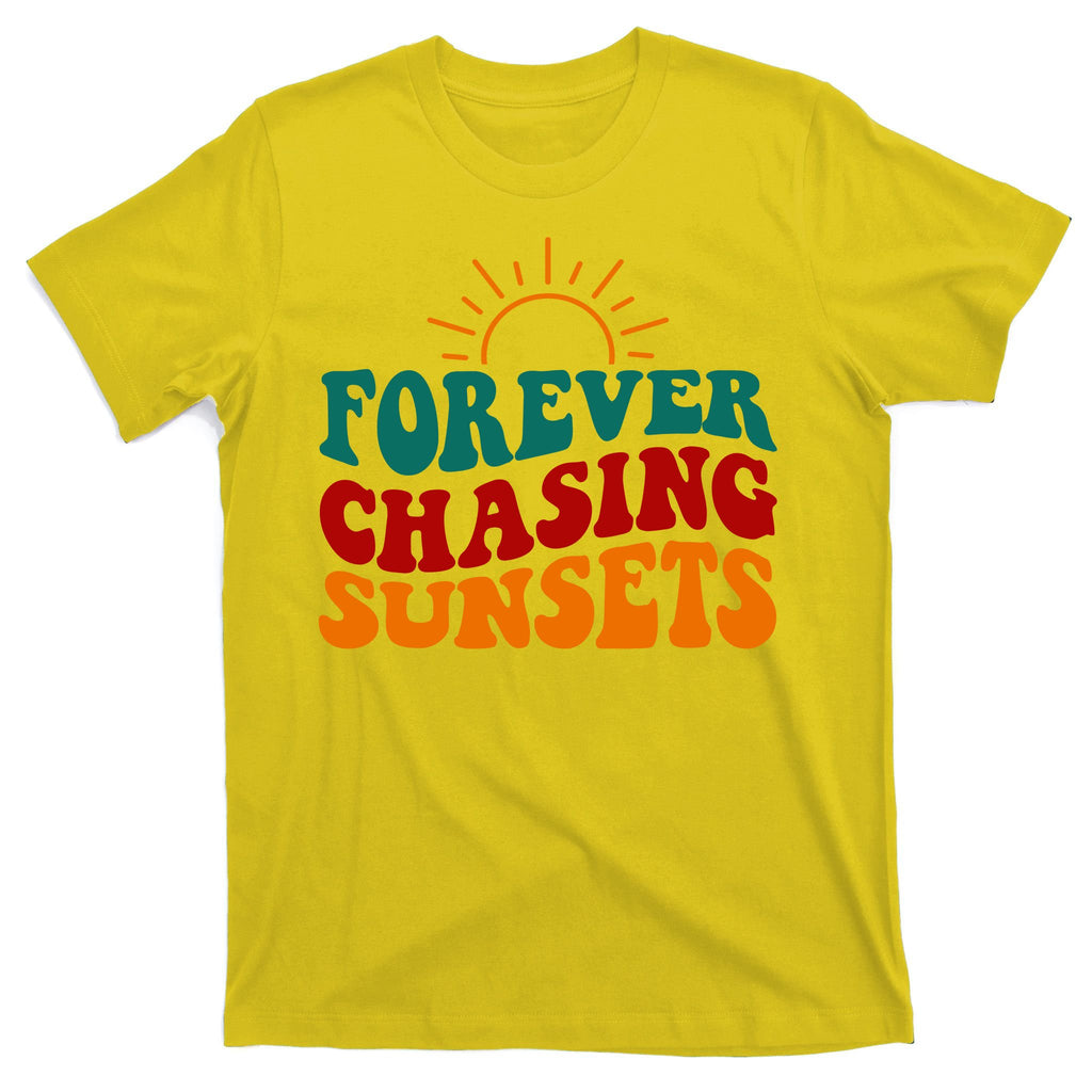 Forever Chasing Sunsets Cute T-Shirt