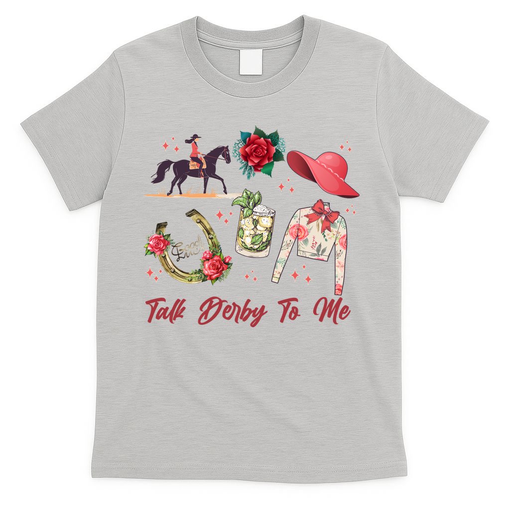 Funny Cute Talk Derby To Me Horse Racing T-Shirt