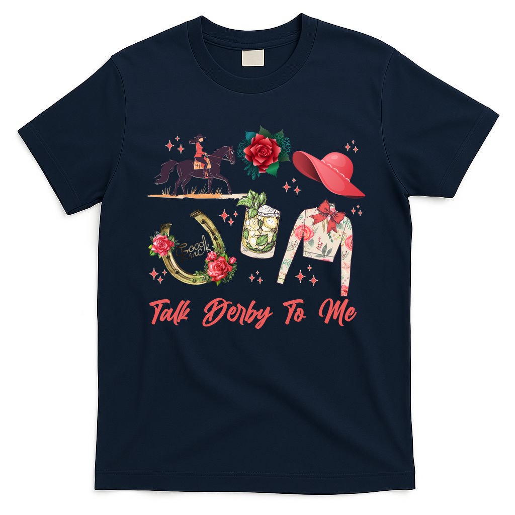 Funny Cute Talk Derby To Me Horse Racing T-Shirt