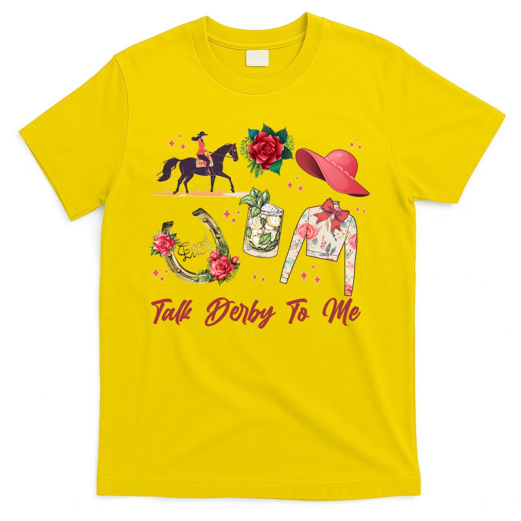 Funny Cute Talk Derby To Me Horse Racing T-Shirt