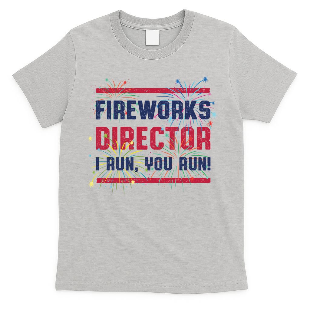 Fireworks Director | 4th Of July T-Shirt