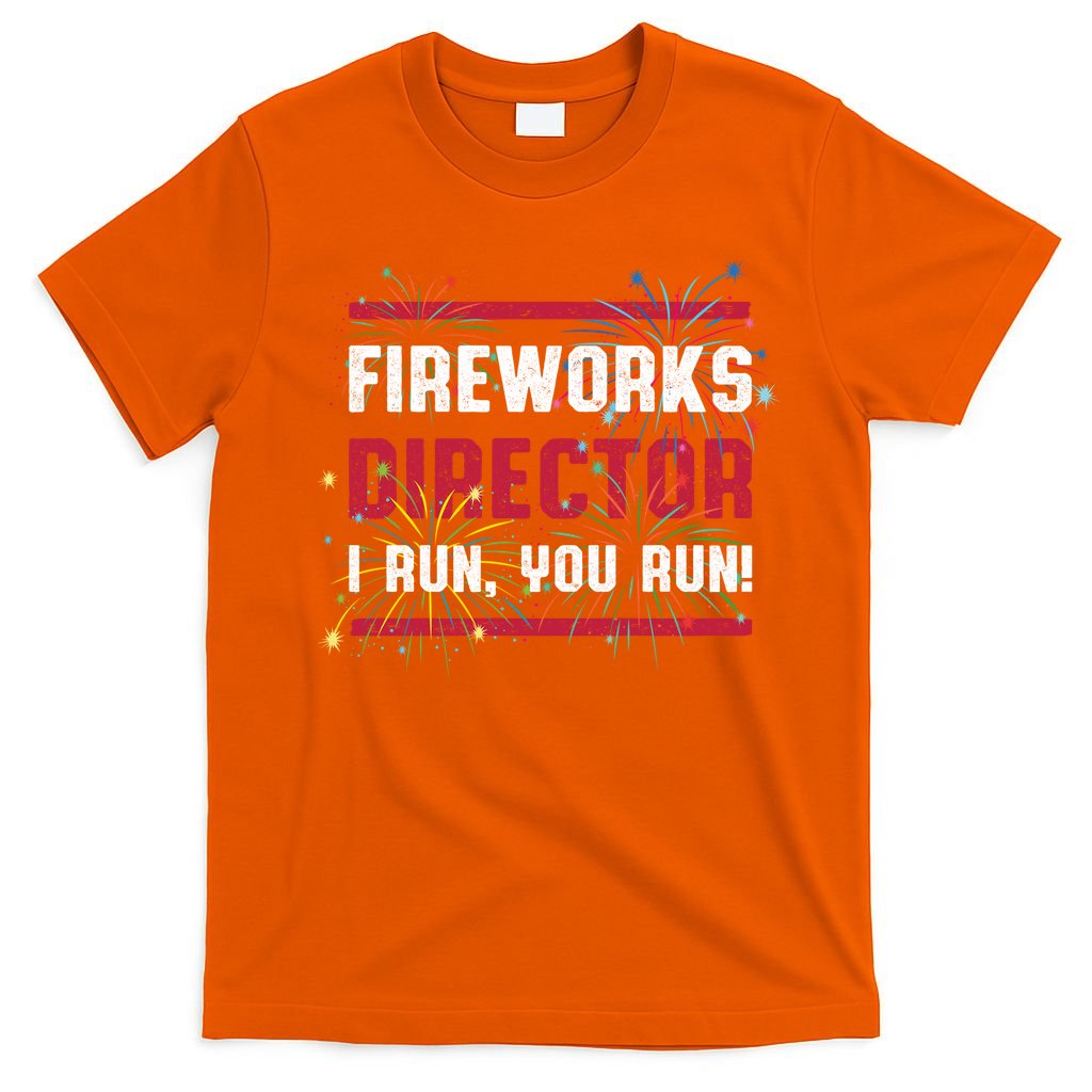 Fireworks Director | 4th Of July T-Shirt
