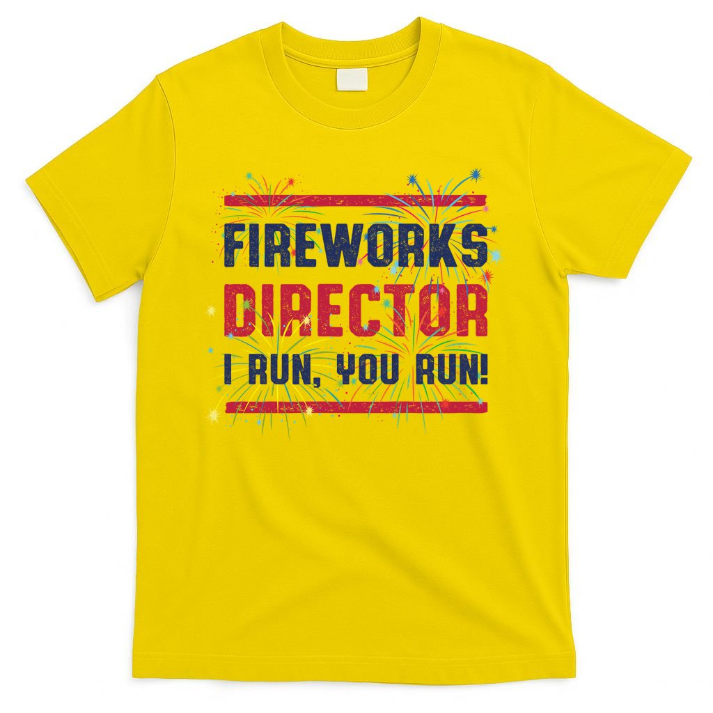 Fireworks Director | 4th Of July T-Shirt