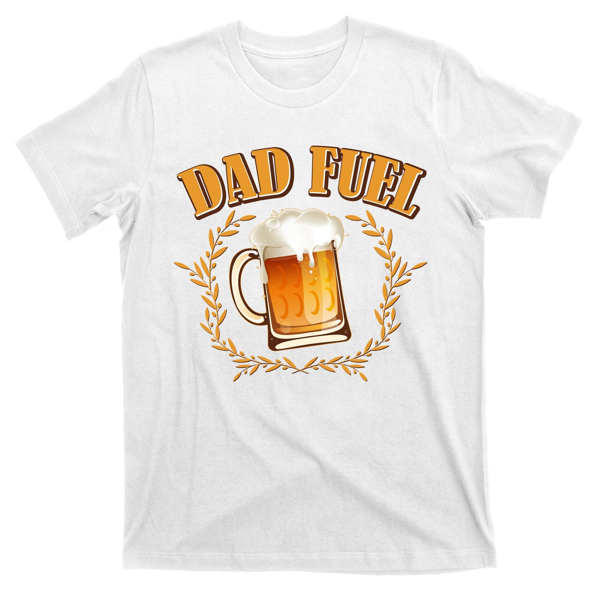 Funny Dad Fuel Beer Lover T-Shirt