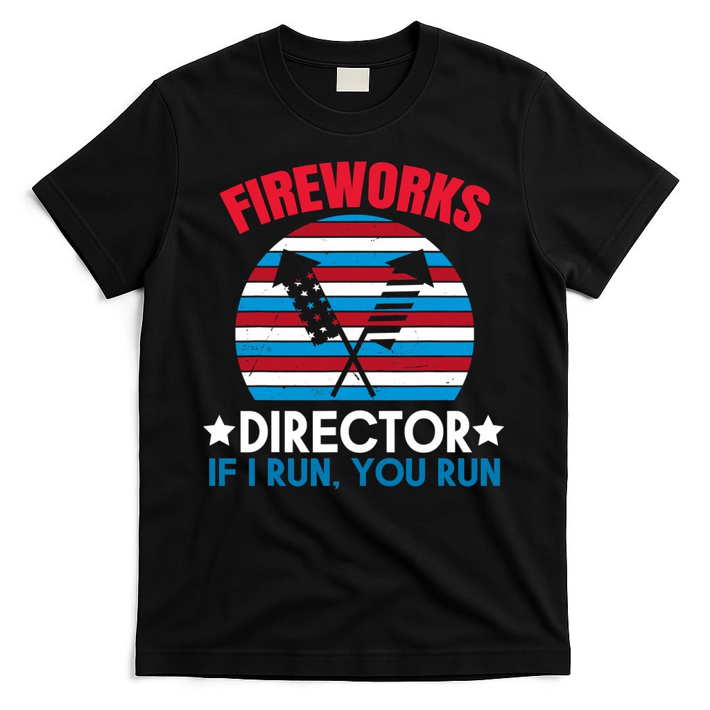 Fireworks Director Funny Bang 4th Of July T-Shirt