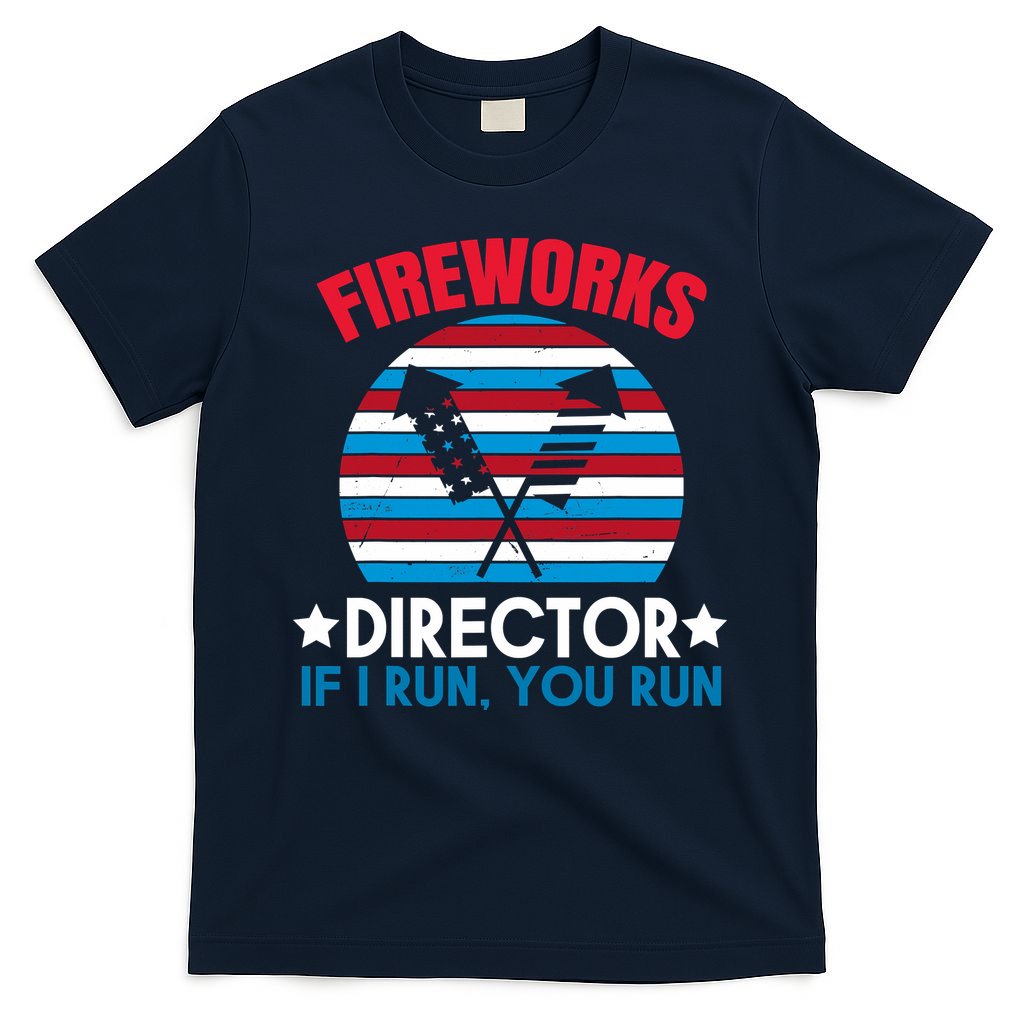 Fireworks Director Funny Bang 4th Of July T-Shirt